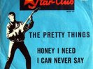 THE PRETTY THINGS Honey I Need STAR-CLUB 7