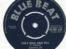 Blue Beat 358 Dakota Jim Slim Smith Only Soul Can Tell