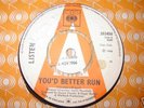  UK 45 - LISTEN - YOU'D BETTER RUN - CBS DEMO
