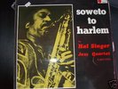 Hal Singer Soweto To Harlem the Sun label RARE LP 