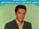 Elvis 45 Milky White Way 447-0652 + Pic Sleve NM