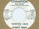 GLORIA JONES-TAINTED LOVE-ORG-CHAMPION-RARE-W/DEMO.