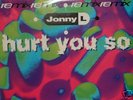 JONNY L - HURT YOU SO (REMIX) @LISTEN@