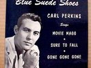 CARL PERKINS 45 rpm EP-BLUE SUEDE SHOES - SUN #115-1958