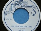 JOE TEX YOU LITTLE BABY FACE THING ACE 550, MINT-