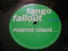Rave record Tango & Fallout Positive Chaos hardcord 12