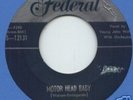 YOUNG JOHN WATSON Motor Head Baby BLUES FEDERAL 45