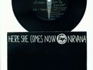 RARE NIRVANA HERE SHE COMES NOW SPLIT SINGLE 45