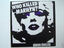 MISFITS (GLENN DANZIG) - WHO KILLED MARILYN ORIG US 7