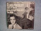 ELVIS PRESLEY WLP DJ PROMO PS 45 HOW GREAT THOU ART