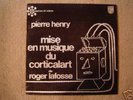 PIERRE HENRY - MUSIQUE DU CORTICALART electronic