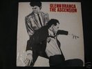 Glenn Branca The Ascension 99 Records ESG Liquid Liquid