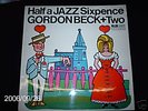 GORDON BECK + TWO - HALF A JAZZ SIXPENCE