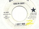 NORTHERN SOUL, CAROLYN COOKE - I DON'T MIND  RCA W/DEMO