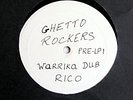 Rico White Label 'Warreika Dub' on Ghetto Rockers Label