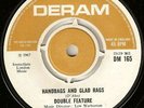 RARE 60S 45-DOUBLE FEATURE--DERAM IN TOP CONDITION