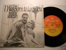 FREDDIE MERCURY  I WAS BORN TO LOVE YOU 7
