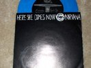 NIRVANA Here She Comes Now 7