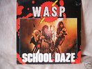 W.A.S.P.:SCHOOL DAZE (SINGLE) AUTENTICA RAREZA