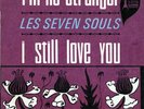 THE SEVEN SOULS RAREST SOUL FR SINGLE I'M NO STRANGER