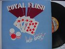ROYAL FLUSH / HOT SPOT / ORIGINAL