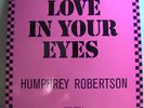 HUMPHREY ROBERTSON -  LOVE IN YOUR EYES     ITALO DISCO