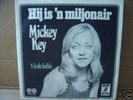 Mickey Key-Hij is 'n Miljonair (Vagabund)