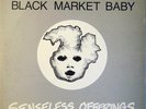 Black Market Baby - Senseless Offerings LP VG++ / VG++