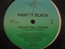 PAINT  IT BLACK We Got Pull CT RANDOM RAP 12