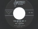 BILL JOHNSON - YOU BETTER DIG IT ROCKABILLY ORIGINAL 45