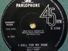 BILLY FURY-I CALL FOR MY ROSE.PARLOPHONE 45 FROM 1969.