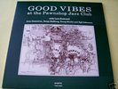 GOOD VIBES AT THE PAWNSHOP LP. PROPRIUS .REGA. NEW COPY