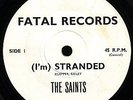 The SAINTS stranded  AUSSIE fatal rec PUNK 45