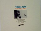 HAROLD LAND Take Aim  BLUE NOTE GXK-8174 KING LP