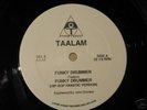 TAALAM - FUNKY DRUMMER - HYPERTHRUST RARE MINT 12