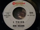 RON HOLDEN i tried RARE northern soul 45 RARE PROMO