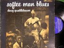 Doug Quattlebaum - Softee Man Blues - Blues LP