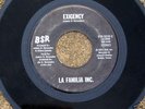 LA FAMILIA INC. Do You Love Me BSR, orig modern soul 45