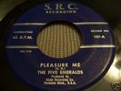 The Five Emeralds 1954 SRC #107 45 rpm Pleasure Me VG