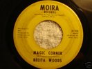 Rare Soul 45 Belita Woods-Magic Corner-on Moira Records
