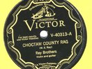 Ray Brothers on Victor 40313: Choctaw County Rag  V+