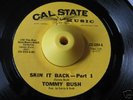 Funk 45 TOMMY BUSH Skin It Back on Cal State LISTEN