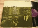 ROY HAYNES PAUL CHAMBERS WE THREE ORIG NEW JAZZ LP NM