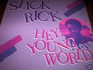 SLICK RICK HEY YOUNG WORLD 12
