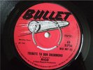 RICO - TRIBUTE TO DON DRUMMOND - VERY RARE 45 ON BULLET