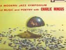 CHARLES MINGUS - A MODERN JAZZ SYMPOSIUM... original