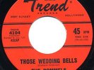 Very Rare Doo Wop 45- The Rommels- Those Wedding Bells