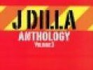 J. Dilla-Anthology 3  Jay Dee Busta D12 Proof