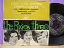 THE PIXIES THREE//Nr. MT.FRENCH ORIG. on MERCURY  NICE