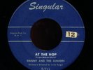 DOO WOP 45 DANNY AND THE JUNIORS -AT THE HOP -SINGULAR